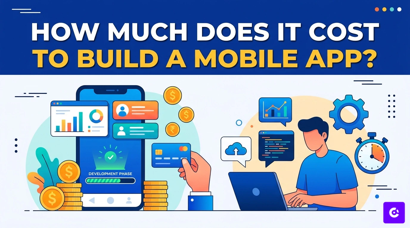 How Much Does It Cost to Build a Mobile App in 2026?