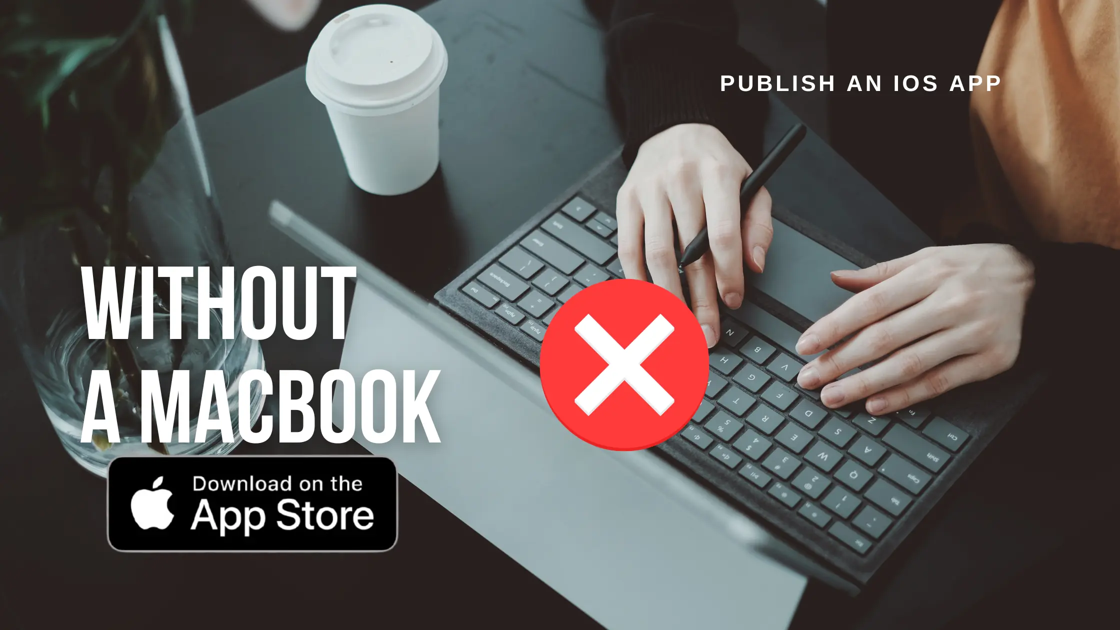 How to Publish an iOS App Without a Mac (2026)